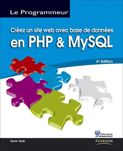 Créez un site Web avec base de données en utilisant PHP et MySQL Kevin Yank Pearson