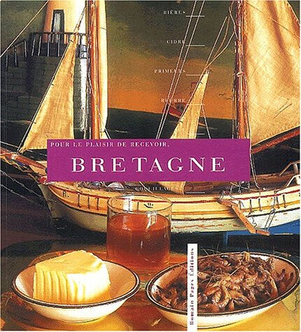 Pour le plaisir de recevoir, la Bretagne Catherine Leclère-Ferrière R. Pages