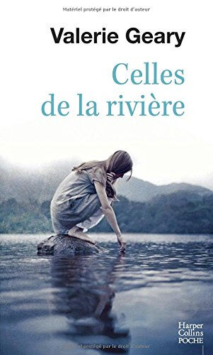 celles de la rivière geary, valerie harpercollins