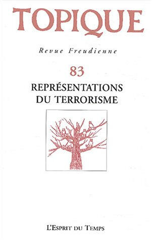 Topique, n° 83. Représentations du terrorisme  L'Esprit du temps