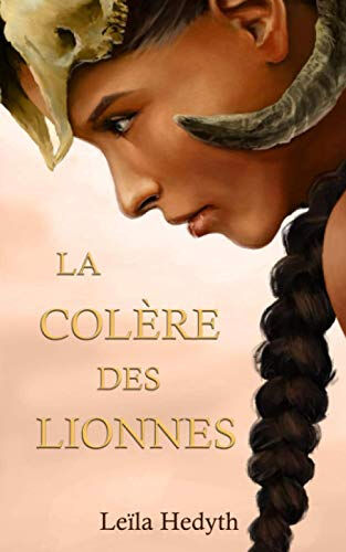 La Colère des Lionnes  leïla hedyth AFNIL