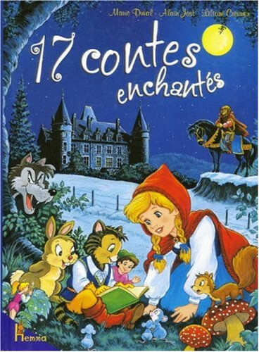 17 contes enchantés Marie Duval, Alain Jost, Liliane Crismer Hemma