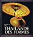 Thailande des formes.  beurdeley jean-michel Fribourg, Office du Livre/Paris, Société Française du Livre