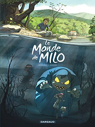 Le monde de Milo. Vol. 1 Richard Marazano, Christophe Ferreira Dargaud