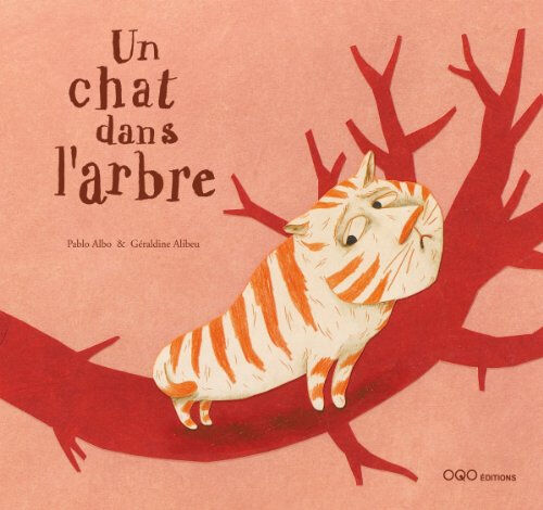 Un chat dans l'arbre Pablo Albo, Géraldine Alibeu OQO