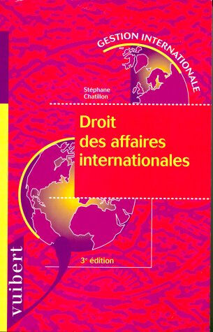 droit des affaires internationales chatillon, stéphane vuibert