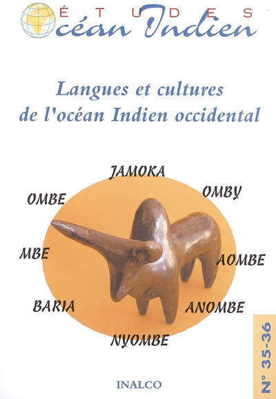 Etudes océan Indien, n° 35-36. Langues et cultures de l'océan Indien occidental : jamoka, omby, aomb  collectif. Presses de l'Inalco