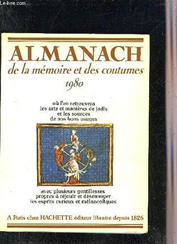 almanach de la memoire et des coutumes.1980. barret pierre & gurgand jean noel & tievant claire hachette
