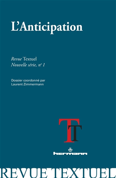 Revue Textuel, nouvelle série, n° 1. L'anticipation  laurent zimmermann Hermann