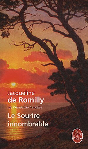 Le sourire innombrable : souvenirs Jacqueline de Romilly Le Livre de poche