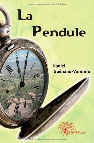 La Pendule  daniel guénand-varenne APARIS