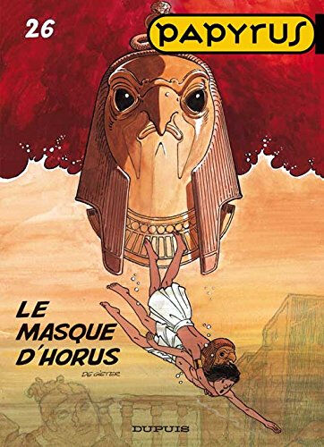 Papyrus. Vol. 26. Le masque d'Horus De Gieter Dupuis
