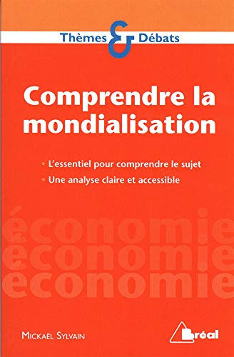 Comprendre la mondialisation Mickael Sylvain Bréal