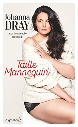 Taille mannequin Johanna Dray Pygmalion