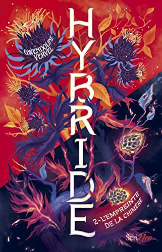 Hybride. Vol. 2. L'empreinte de la chimère Gwendoline Vervel Scrineo