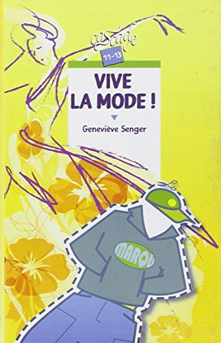 Vive la mode ! Geneviève Senger Rageot