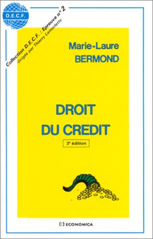 Droit du crédit Marie-Laure Bermond Economica