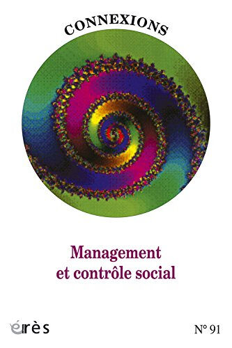 Connexions, n° 91. Management et contrôle social rouchy, jean-claude Erès
