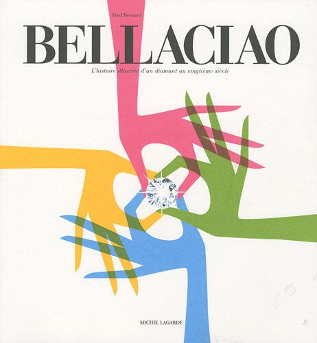 Bellaciao : une histoire imaginée par Fred Bernard et taillée par 24 illustrateurs d'Agent 002 Frédéric Bernard M. Lagarde