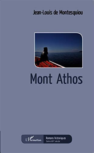 Mont Athos Jean-Louis de Montesquiou L'Harmattan