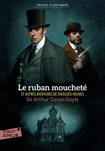 LE RUBAN MOUCHETE ET AUTRES AVENTURES DE SHERLOCK HOLMES  arthur conan doyle, bernard tourville GALLIMARD JEUNE