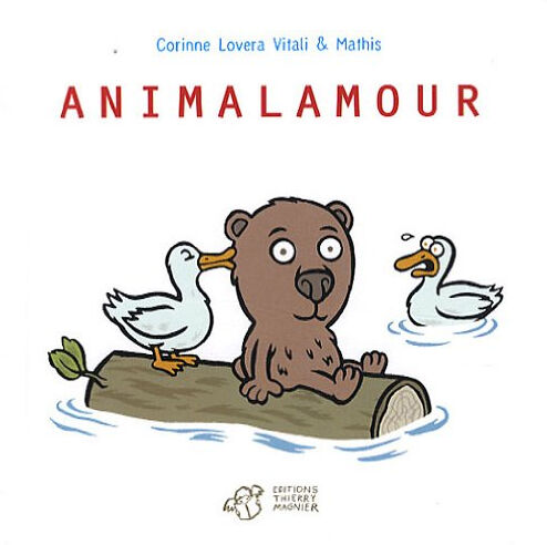 Animalamour Corinne Lovera Vitali, Jean-Marc Mathis Thierry Magnier