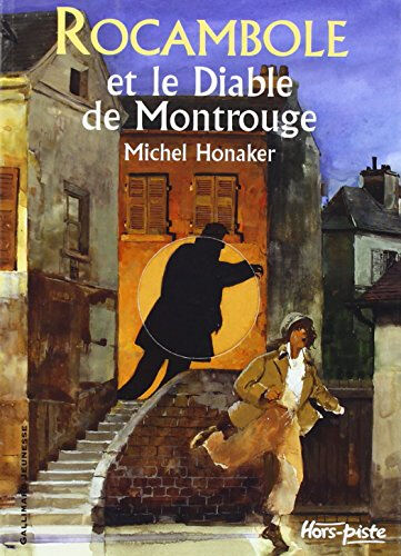 Rocambole. Rocambole et le diable de Montrouge Michel Honaker Gallimard-Jeunesse