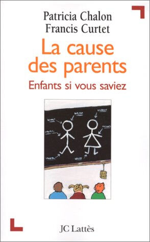 La cause des parents Patricia Chalon, Francis Curtet Lattès