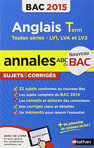 Anglais, terminale toutes séries : LV1, LVA et LV2 : bac 2015 Sylvie Léger, Virginie Plessis Nathan