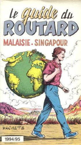 GUI. ROUT. MALAISIE SINGAPOUR 94/95  pierre josse Hachette Tourisme