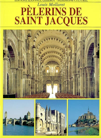 Pèlerins de saint Jacques Louis Mollaret J.-P. Gisserot