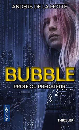 Bubble : proie ou prédateur Anders De La Motte Pocket