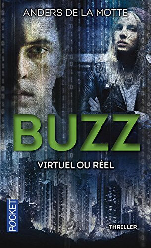 Buzz : virtuel ou réel Anders De La Motte Pocket