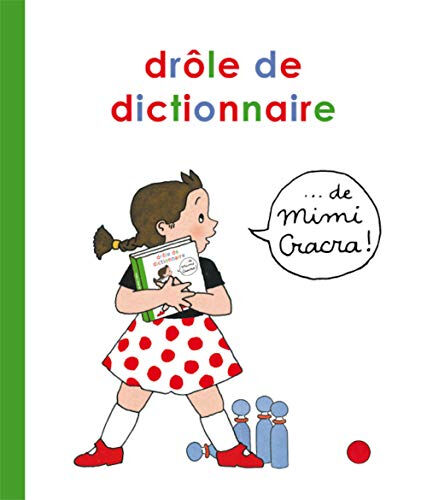 Drôle de dictionnaire... de Mimi Cracra Agnès Rosenstiehl Chemins de Tr@verse Jeunesse
