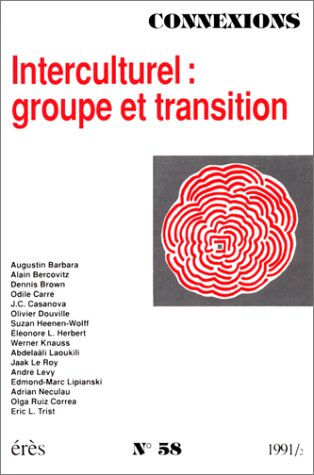 connexions, n, 58 : interculturel : groupe et transition eres eres