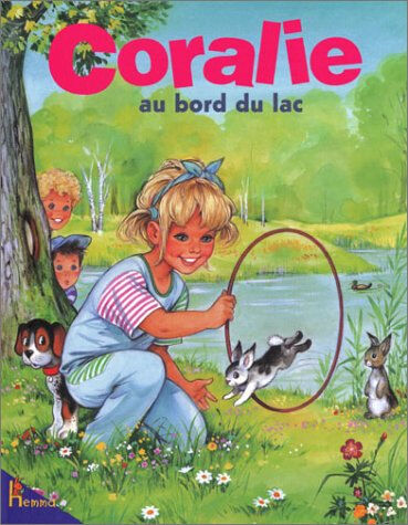 Coralie. Vol. 9. Coralie au bord du lac Jeanne Hiver, Pierre Couronne Hemma