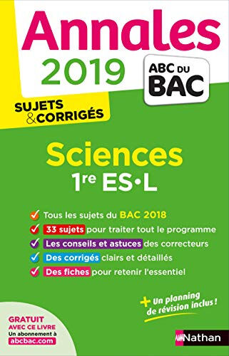 Sciences 1re ES, L : annales 2019 : sujets & corrigés Françoise Saint-Pierre, Nicolas Coppens Nathan