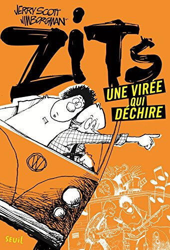 une virée qui déchire. zits, tome 2 scott, jerry seuil jeunesse