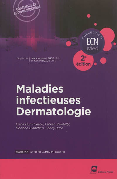 Maladies infectieuses, dermatologie  oana dumitrescu, fabien reverdy, doriane biancheri, fanny julia Pradel