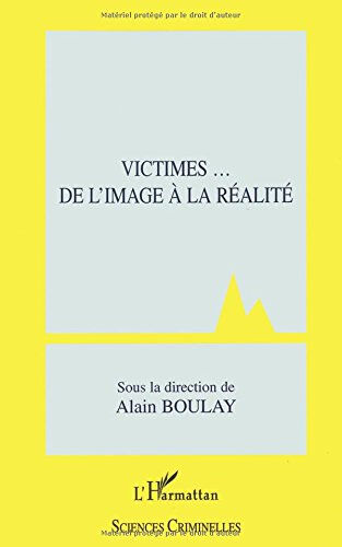 Victimes... de l'image à la réalité boulay, alain L'Harmattan