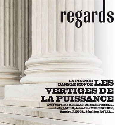 Regards, n° 54. La France dans le monde : les vertiges de la puissance  regards Au diable Vauvert