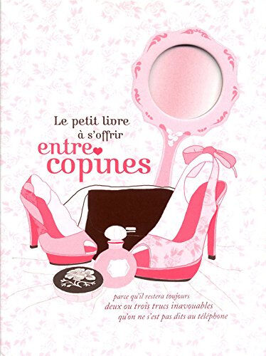 Le petit livre à s'offrir entre copines : parce qu'il restera toujours deux ou trois trucs inavouabl raphaële vidaling Tana