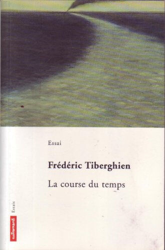 la course du temps tiberghien, frédéric editions autrement