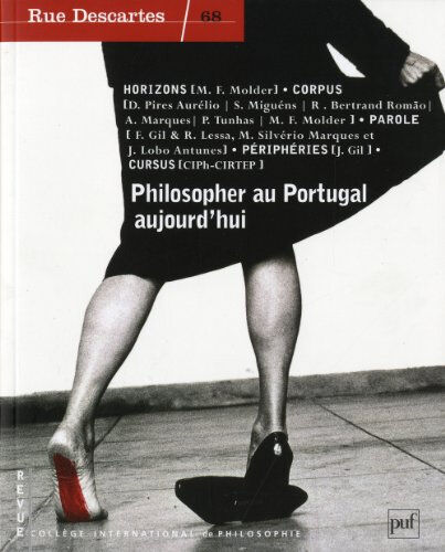 Rue Descartes, n° 68. Philosopher au Portugal aujourd'hui  maria filomena molder, collectif PUF