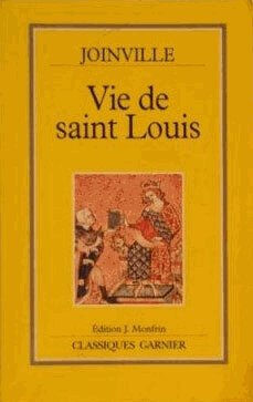 vie de saint louis (classiques garnier) jean de joinville dunod