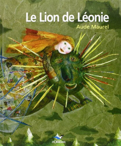 Le lion de Léonie Aude Maurel Orbestier