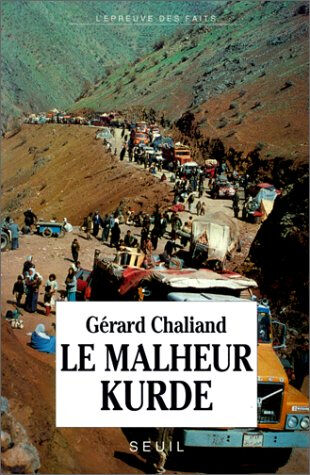 Le Malheur kurde Gérard Chaliand Seuil