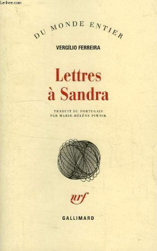 Lettres à Sandra Vergílio Ferreira Gallimard