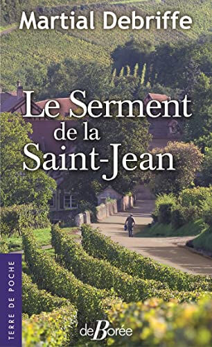 Le serment de la Saint-Jean Martial Debriffe Ed. De Borée