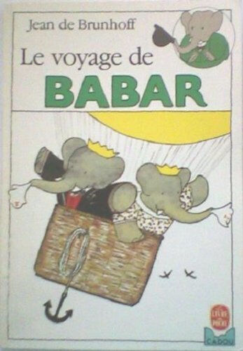 Le voyage de Babar by Jean de Brunhoff   Cadou